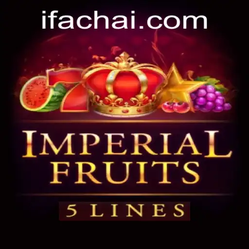 Exploring the Thrills of ImperialFruits5: A Fusion of Classic and Modern Gaming with a Touch of Fachai