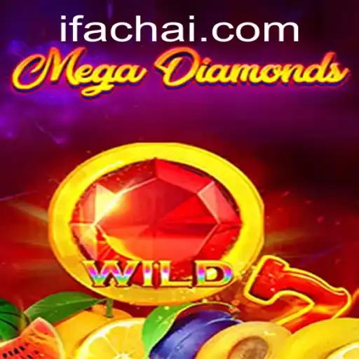 MegaDiamond: Exploring the Thrills of Fachai in Modern Gaming