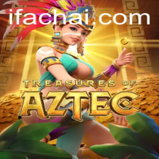 Exploring Treasures of Aztec: Unraveling the Mystique with Fachai