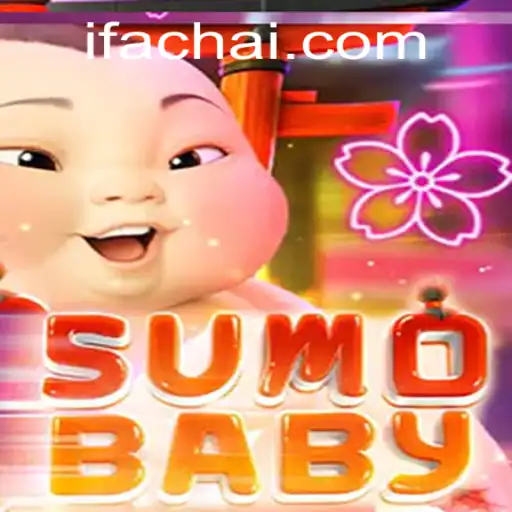 Exploring the Thrills of SumoBaby: A Fascinating Gaming Experience with a Twist of Fachai
